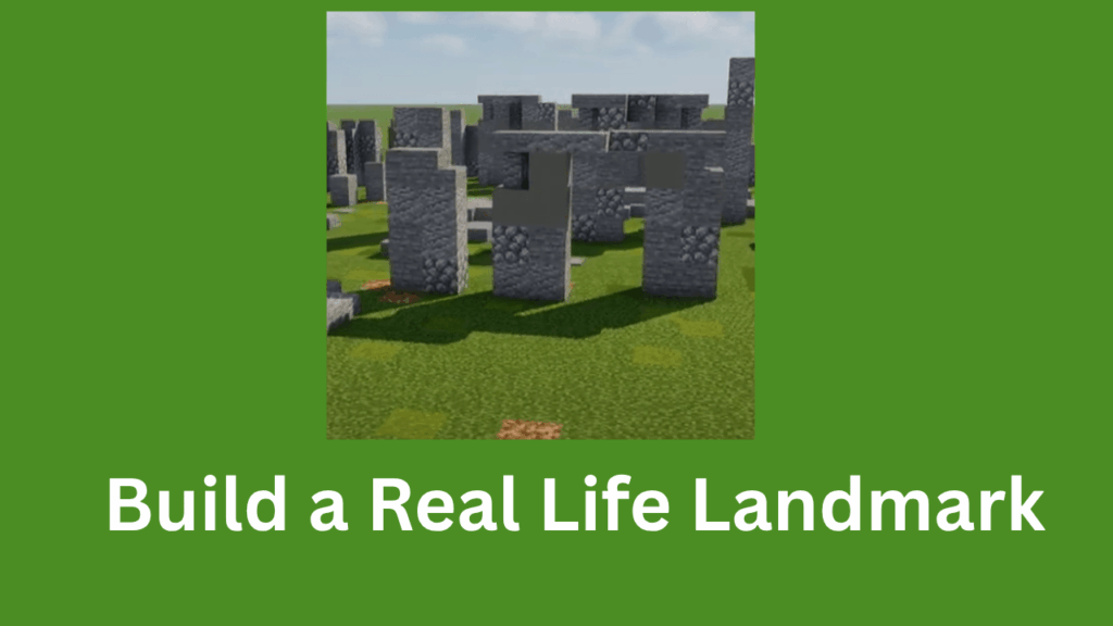 Build a Real-Life Landmark