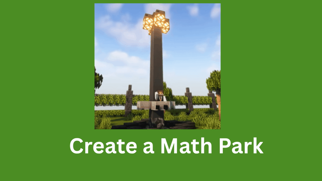 Create a Math Park